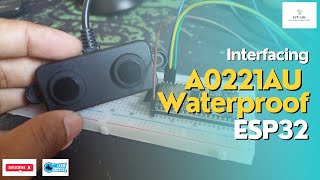 Interfacing A0221AUA02YYUW Waterproof Ultrasonic Distance UART IP67 Sensor With ESP32 Bangla [upl. by Airdnat]