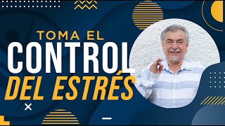 ¿Es posible tomar el control del estrés y ¿Cómo hacerlo [upl. by Gnaht520]