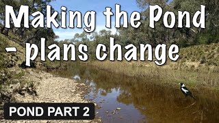 Damming the Creek to make a pond  new plans [upl. by Enitsenre]