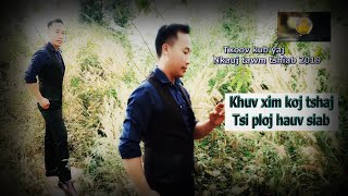 Khuv xim koj tsi ploj hauv siab By txoov kub yaj 08 12 20182019 [upl. by Moyers]