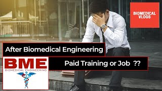 The Struggling After Completing Biomedical Engineering Biomedical Training  Paid Hospital Training [upl. by Ateerys]