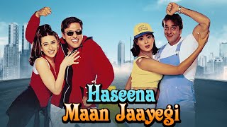 Haseena Maan Jayegi 1999  Govinda amp Sanjay Dutt Superhit Hindi Movie  Karisma Kapoor [upl. by Atnahsal]