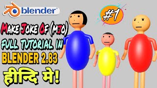 MAKE JOKE OF mjo tutorial in blender 283  how to make character like make joke of in Hindi  P1 [upl. by Eriha]