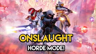 Destiny 2  ONSLAUGHT HORDE MODE Into The Light Shaxxs Arsenal and More [upl. by Eiramaneet]