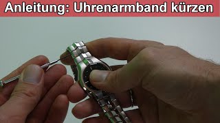 Uhrenarmband kürzen  verlängern – Uhr Gliederarmband Glieder entfernen mit amp ohne Stifte amp Werkzeug [upl. by Bronder329]