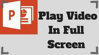 How To Play Video On Full Screen in Powerpoint [upl. by Drarrej301]