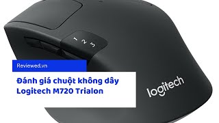 Đánh giá chuột không dây Logitech M720 Triathlon [upl. by Dessma]