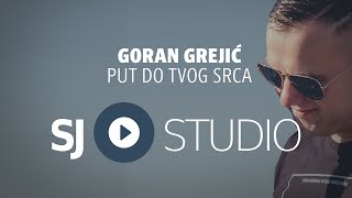 ® Goran Grejic i SJ studio  Put do tvog srca © 2021 [upl. by Nomae]