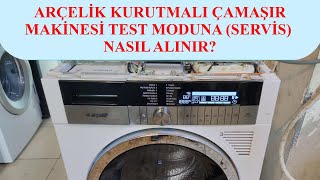 Arçelik Kurutmalı Çamaşır Makinesi Test Moduna Nasıl Alınır [upl. by Avah]