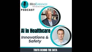 🎙AI in Healthcare Innovations amp Safety Ep 220 [upl. by Keese]