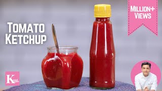 Tomato Ketchup Homemade  Tomato Sauce Recipe  Kunal Kapur Sweet Spicy n Tangy टमाटर सॉस केचप घर पर [upl. by Ahsinna229]