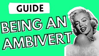 The ULTIMATE Ambivert Guide Ambivert Personality Type Explained [upl. by Nauht]