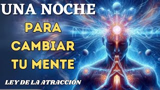 ✨REPROGRAMA TU SUBCONSCIENTE Y ATRAE ABUNDANCIA MIENTRAS DUERMES  Cambia tu vida Ley de Atracción✨ [upl. by Steffie]