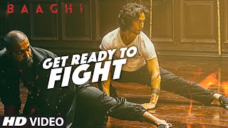 Get Ready To Fight Full Video Song  BAAGHI  Tiger Shroff Grandmaster Shifuji  Benny Dayal [upl. by Randolf]