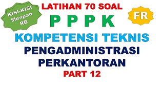 LATIHAN SOAL FR PPPK PENGADMINISTRASI PERKANTORAN PART 13 [upl. by Nosreg822]