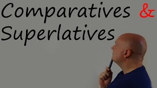 Comparatives and Superlatives [upl. by Aleusnoc]