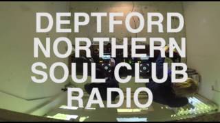 DEPTFORD NORTHERN SOUL CLUB RADIO [upl. by Otreblaug]