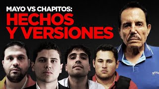 Mayo vs Chapitos Hechos y versiones [upl. by Eastlake998]