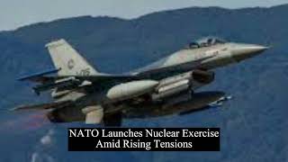 NATO Launches Nuclear Exercise Amid Rising Tensions [upl. by Samy162]