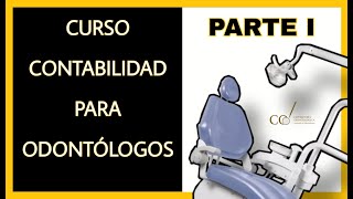 PARTE I  Curso Contabilidad para Odontólogos [upl. by Ibbor984]