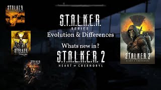 STALKER Games Explained and Whats new in STALKER 2 Heart of Chernobyl Gameplay [upl. by Aggarwal]