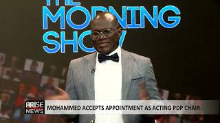 The Morning Show Mohammed Accepts Appointment as Acting PDP Chair [upl. by Gothard]