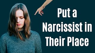 10 Tactics to Put a Narcissist in Their Place [upl. by Sherwood]