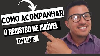 COMO ACOMPANHAR O REGISTRO DE IMÓVEIS ONLINE [upl. by Ahsirahc]