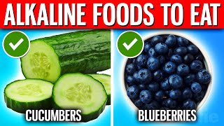 TOP 16 Alkaline Foods You Should Be Eating DAILY For Balanced pH Levels [upl. by Ashling922]