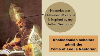 Chalcedonian Scholars Admit The Tome of Leo is AntiCyril and Nestorian [upl. by Attenol]