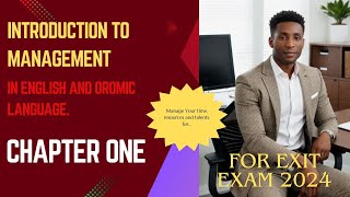 INTRODUCTION TO MANAGEMENT CHAPTER ONE FOR 2024 EXIT EXAM [upl. by Miranda]