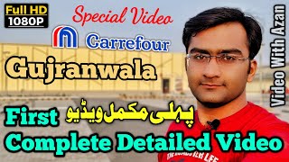 CarreFour Gujranwala First Complete Detailed Video Only On Video With Azan  Everything Explained [upl. by Godliman]