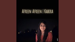 Afreen Afreen  Kabira [upl. by Myna815]