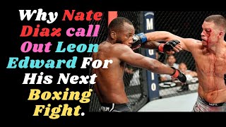 Why Nate Diaz call Out Leon Edward For His Next Boxing Fight Nate Diaz Vs Jorge Masvidalnatediaz [upl. by Andee]