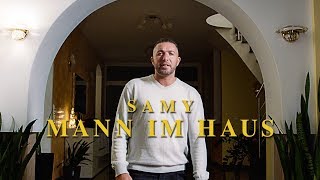 SAMY  MANN IM HAUS Official Video [upl. by Wyler]