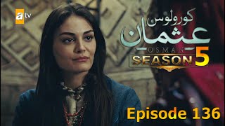 Kurulus Osman Urdu  Season 5  Episode 39  Bolum 136  Review in Urdu Hindi [upl. by Goebel18]