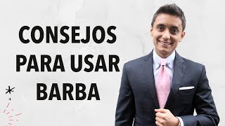 Consejos para usar barba  Humberto Gutiérrez [upl. by Thorin]