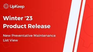 New Preventive Maintenance List View Demo  UpKeep Winter 23 Product Release [upl. by Entwistle]