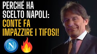 🔥 Perchè ha scelto NAPOLI  CONTE fa impazzire i TIFOSI AZZURRI 🗣️💣 [upl. by Aneleasor]