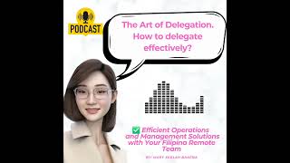 How to Delegate Effectively [upl. by Normandy]