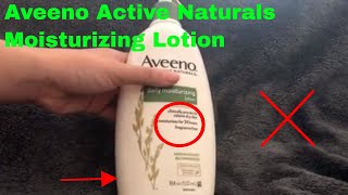 ✅ How To Use Aveeno Active Naturals Moisturizing Lotion Review [upl. by Salokcin59]