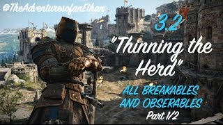 For Honor  32 quotThinning the Herdquot ALL BREAKABLESOBSERVABLES  Part 12 [upl. by Ennyrb]