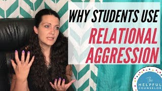 Why Students Use Relational Aggression [upl. by Farrel]