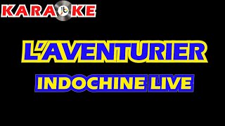 Karaoke Indochine  Laventurier Live  Au Zenith [upl. by Allemat]