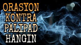 ORASYON KONTRA GAMOT SA PALIPAD HANGIN  MAESTRO OZI [upl. by Mcquillin]