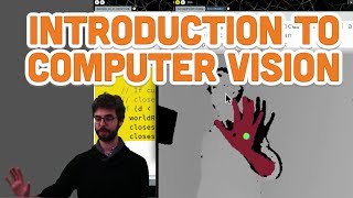 114 Introduction to Computer Vision  Processing Tutorial [upl. by Shamrao]