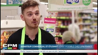 Animateur commercial et étudiant  cest possible chez CPM France [upl. by Lanaj]