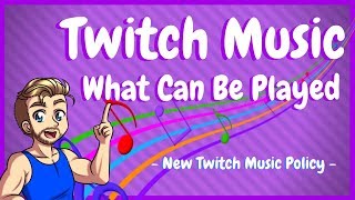 New Twitch Copyright Music Policy  What Can You Stream On Twitch [upl. by Kulda]