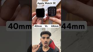 Apple watch se 2 40mm vs 44mm  Which is Best shorts applewatchse2 applewatch comparison fyp [upl. by Nitreb]