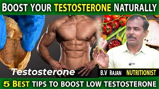 5 Simple Tips to Boost Testosterone Naturally  Best Testosterone Booster Foods In Tamil  BV Rajan [upl. by Annayat]